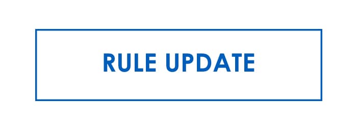 Rule Change Updates