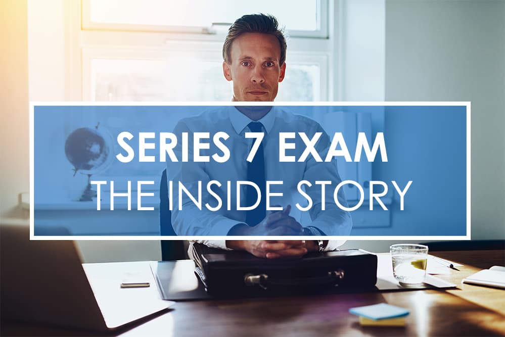 How to Pass the Series 7 Exam