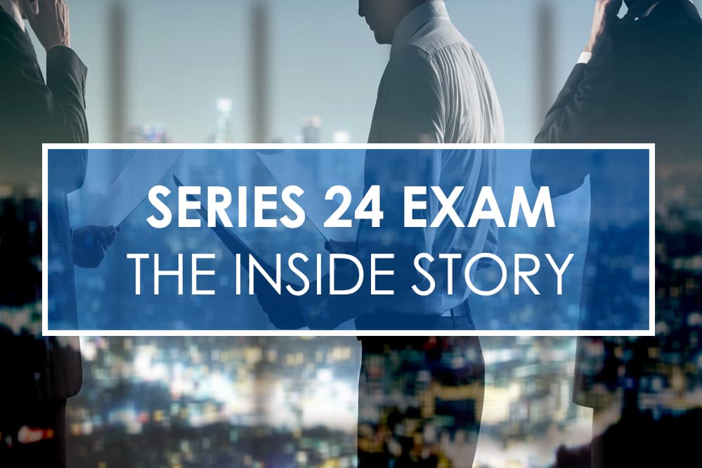 How to Pass the Series 24 Exam