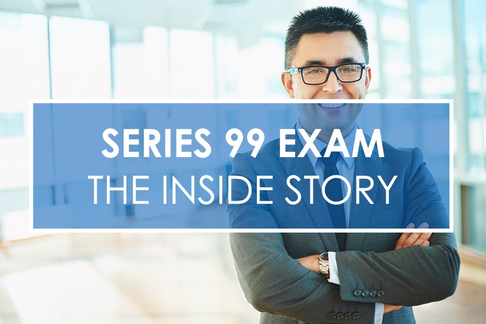 How to Pass the Series 99 Exam