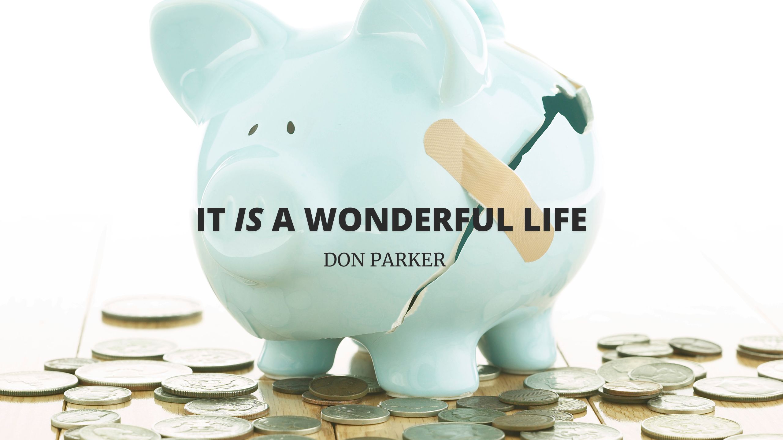 It IS a Wonderful Life!
